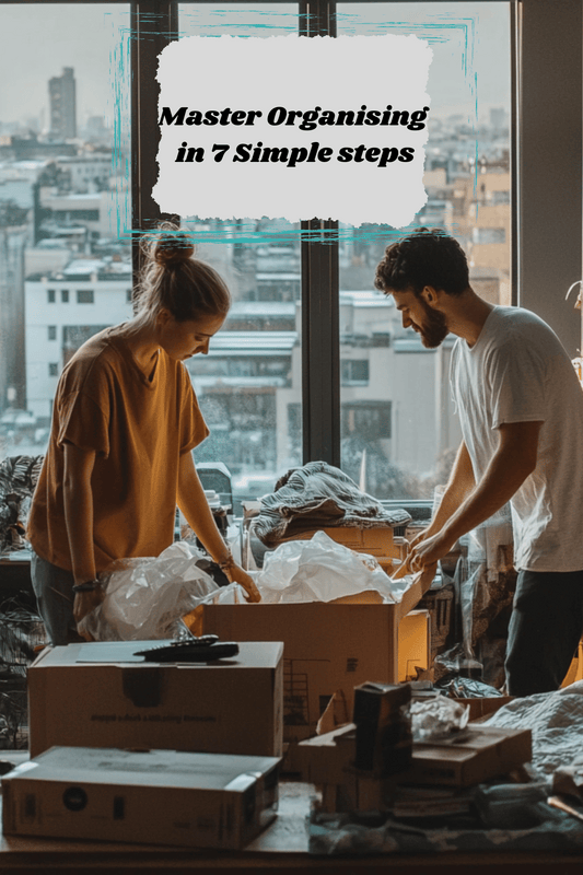 Master Organising and Bring Peace to Your Life in 7 Simple Skills